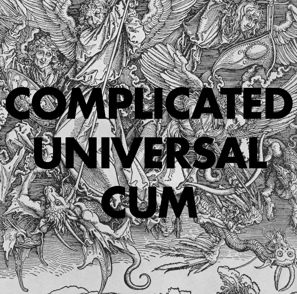 Complicated Universal Cum | Complicated Universal Cum