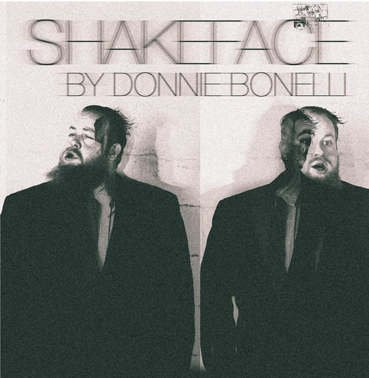 SHAKEFACE | Donnie Bonelli