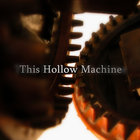 This Hollow Machine thumbnail