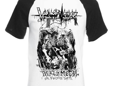 Death Metal or fuckin die!!! Baseball t-shirt. main photo