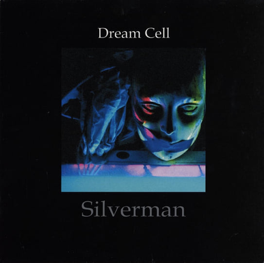 Dream Cell- 2011 Remaster | The Silverman | Legendary Pink Dots