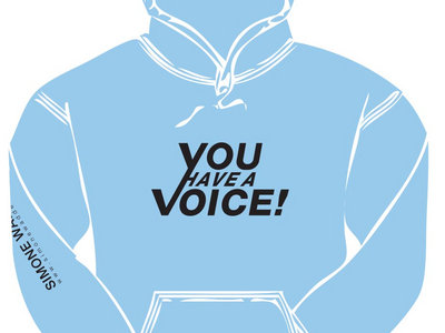 You Have a Voice Hoodie main photo