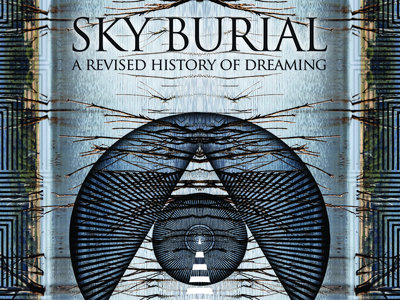 SKY BURIAL- A Revised History Of Dreaming main photo