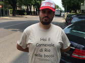 "Hai il Carnevale di Rio nella Bocca" t-shirt photo 