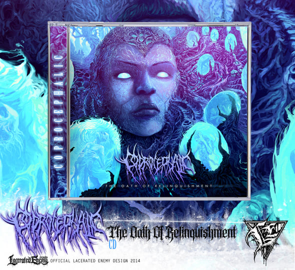 COPROCEPHALIC - The Oath Of Relinquishment | Lacerated Enemy records