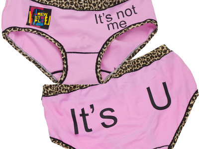 RewindStoPlay Girl Panties with Logo; "It's Not Me, It's You" main photo