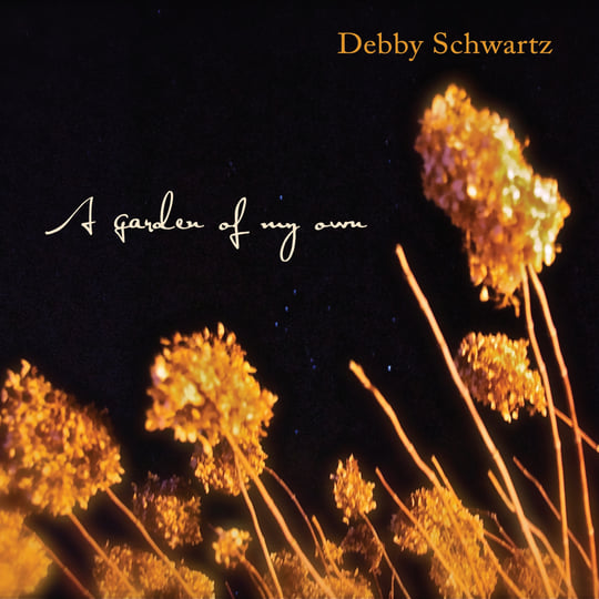 A Garden of My Own | Debby Schwartz | Twin Lakes Records