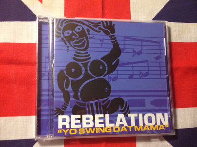 Do The Dog Music - Rebelation, Yo Swing Dat Mama Compact Disc main photo