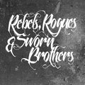 Rebels, Rogues & Sworn Brothers image