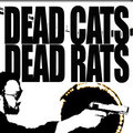 Dead Cats Dead Rats photo