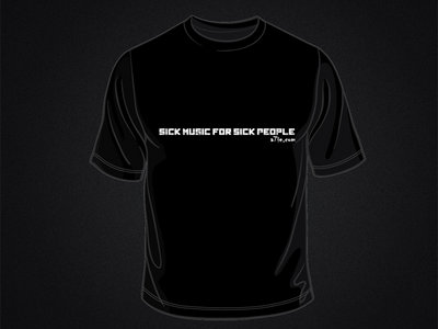 Shirt "Sick Music For Sick People" main photo