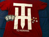 To Humans Emblem T-Shirt (Includes Free Pin and Stickers!) photo 