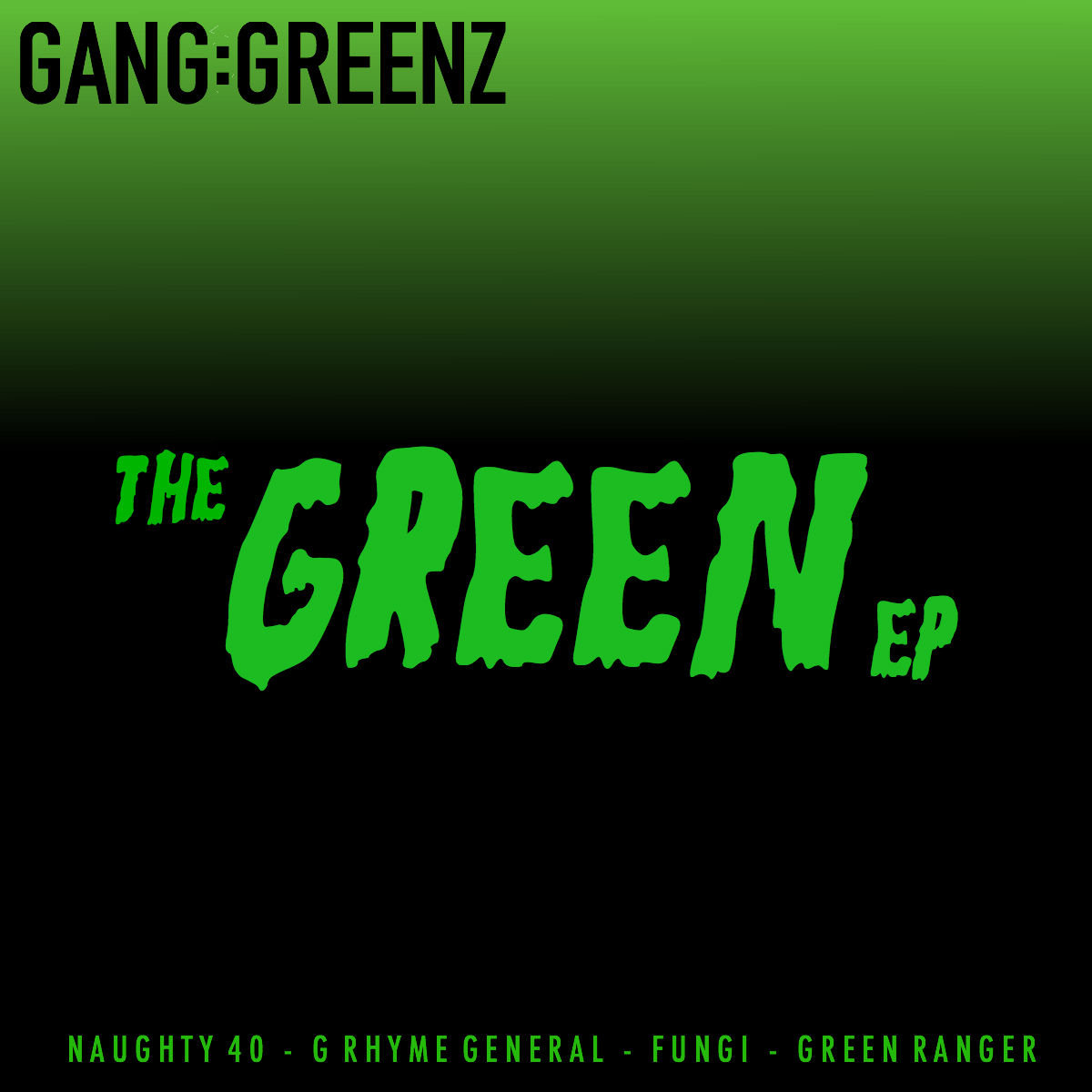 The Green EP | Gang:Greenz