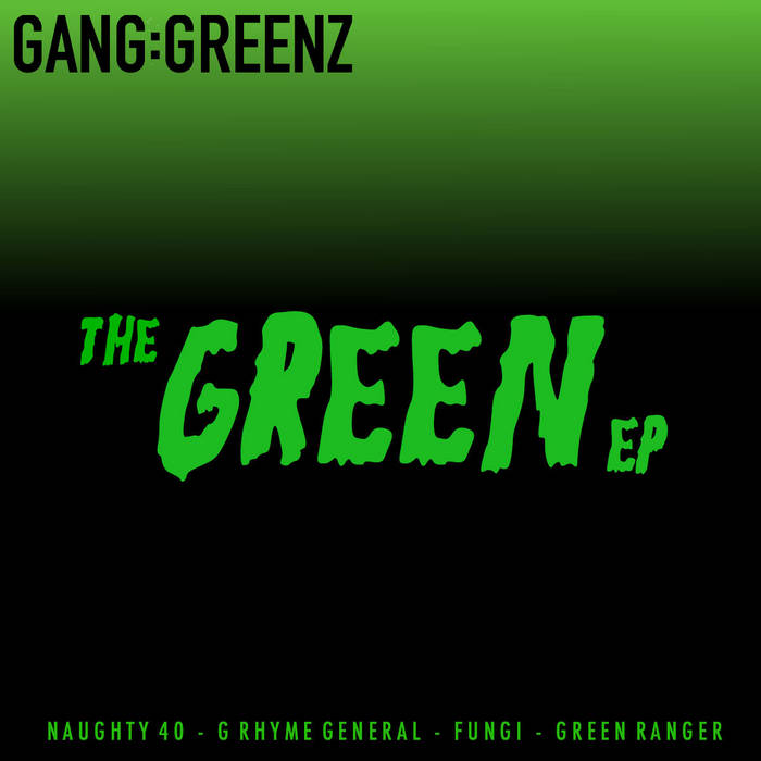 The Green EP | Gang:Greenz