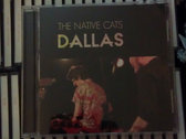 The Native Cats - Dallas Super Snazzy CD Edition