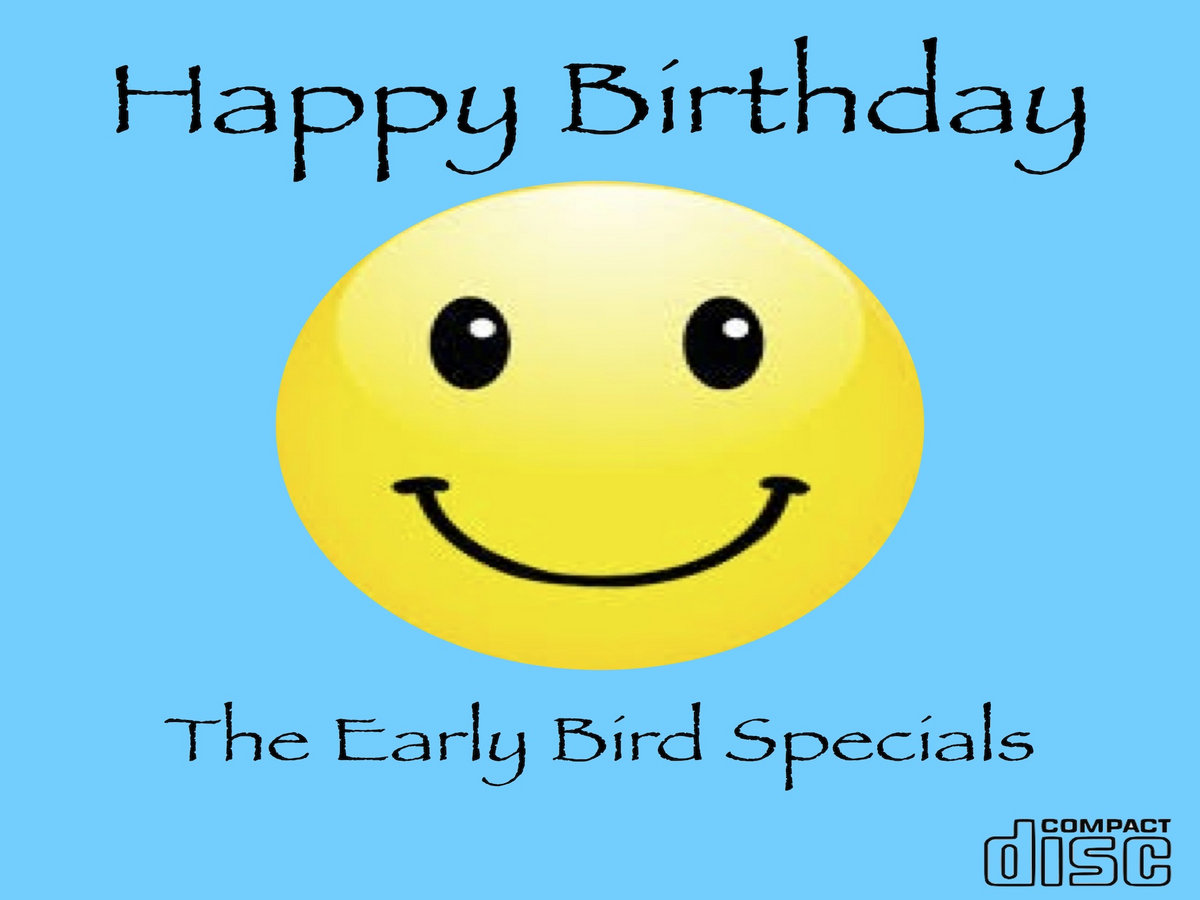 Happy Birthday [CD] | The Early Bird Specials