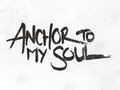Anchor To My Soul image