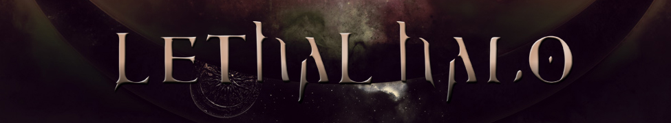 Lethal Halo — Photo