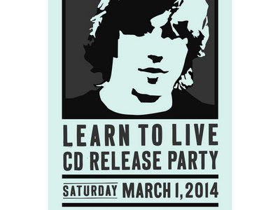 Limited Edition Learn To Live Release Poster by Union Press main photo