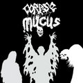 Corpse Mucus image
