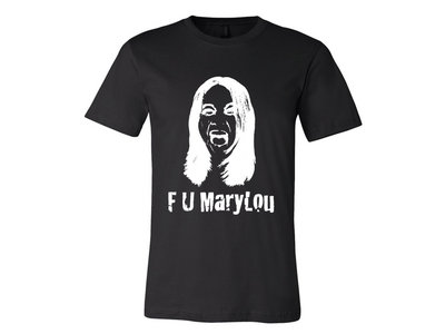 F U MaryLou Face Logo TShirt main photo