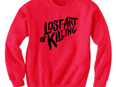 Lost Art of Killing Crew Sweatshirt photo 
