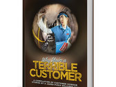 Why You're a Terrible Customer: A Compilation of Customer Horror Stories by a Jaded Pizza Delivery Guy BOOK photo 