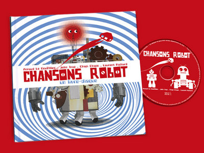 CHANSONS ROBOT LIVRE-CD main photo