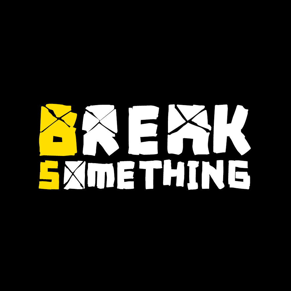 Try break. Break something. break from something. something&#039;s broken.