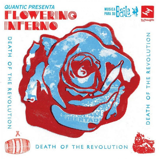 洋楽 Quantic Presenta Flowering Inferno Death Of The Revolution | Quantic presenta Flowering Inferno | Quantic