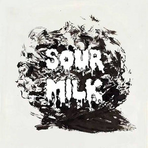 Sour Milk