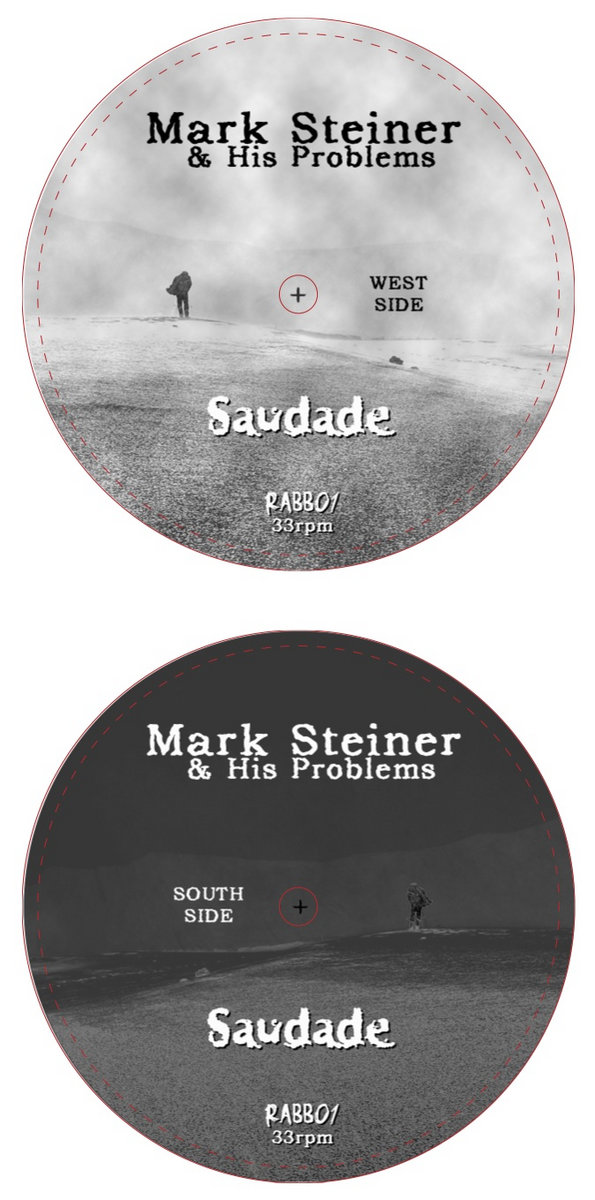 Saudade  Mark Steiner & His Problems