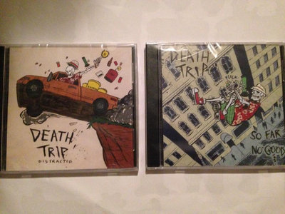 Both Death Trip Records - So Far, No Good and Distracted main photo