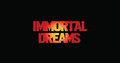 Immortal Dreams image