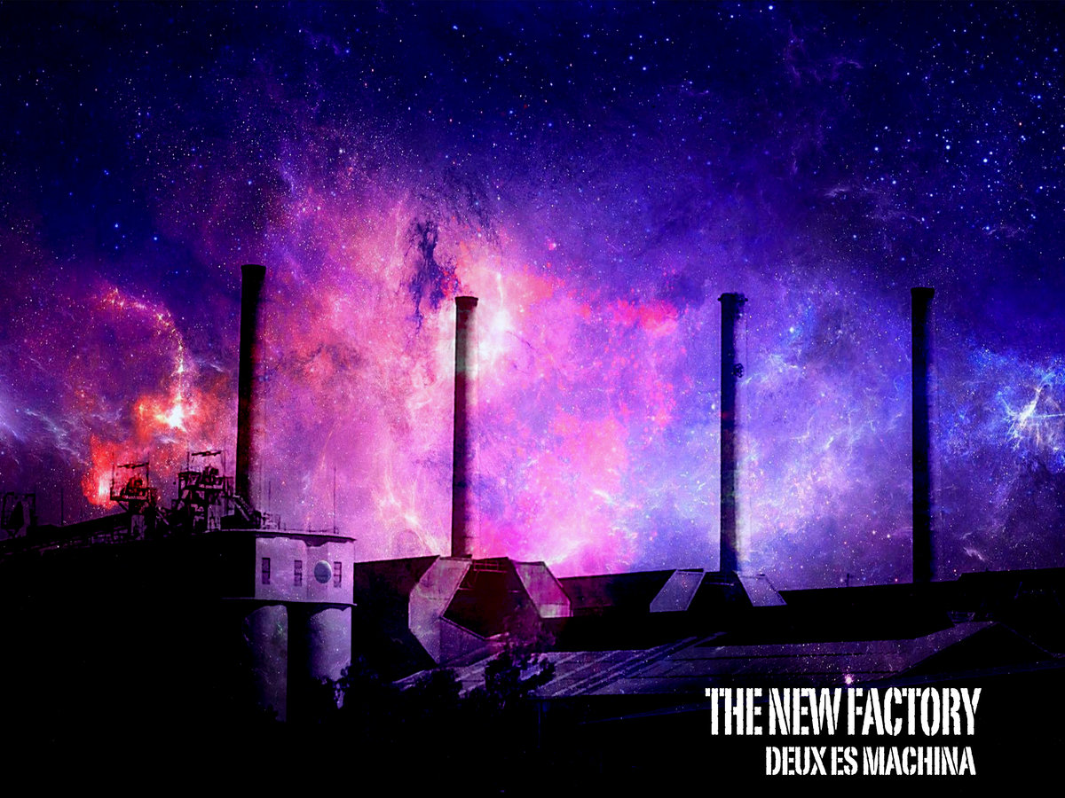 Deus ex machina | The New Factory