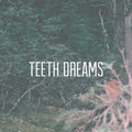 Teeth Dreams