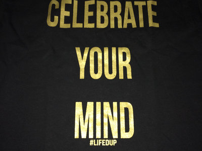 'Celebrate Your mind' slogan tee main photo