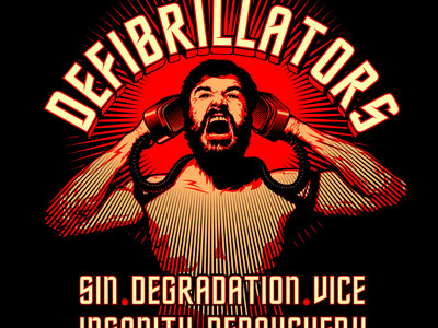 T-Shirt "The Defibrillators" Sin, Degradation, Vice... main photo