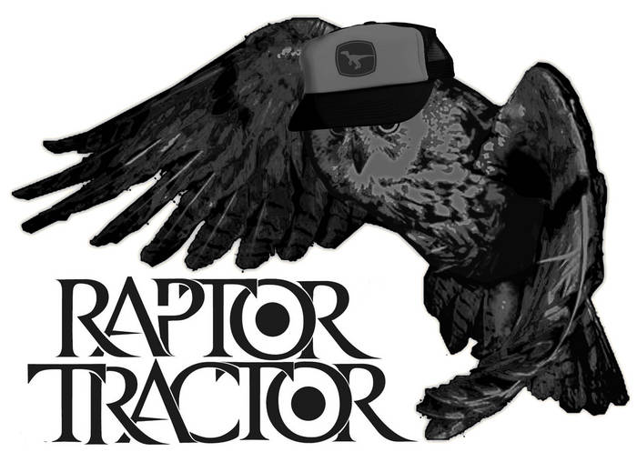 Better Never Than Late Raptor Tractor
