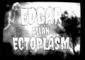 Edgar Allan Ectoplasm image