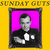 Sunday Guts thumbnail