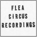 Flea Circus Recordings image