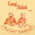 Coop Shiloh and the Ghost Town Revival image