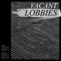 Vacant Lobbies™ image