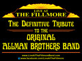 LIVE AT THE FILLMORE™, The Definitive Tribute to the Original Allman Brothers Band image