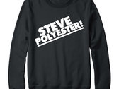STEVE POLYESTER! Sweatshirt photo 