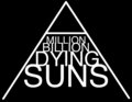 A Million Billion Dying Suns image