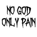 No God Only Pain image