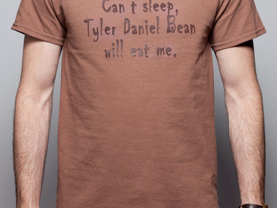 Can't Sleep Tyler Daniel Bean Will Eat Me T-Shirt main photo