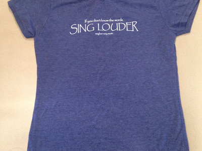 SING LOUDER T-Shirt - Women's Heather Blue main photo